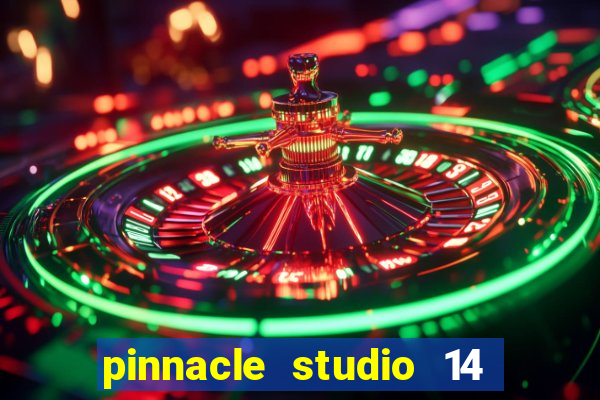 pinnacle studio 14 download portugues completo + serial