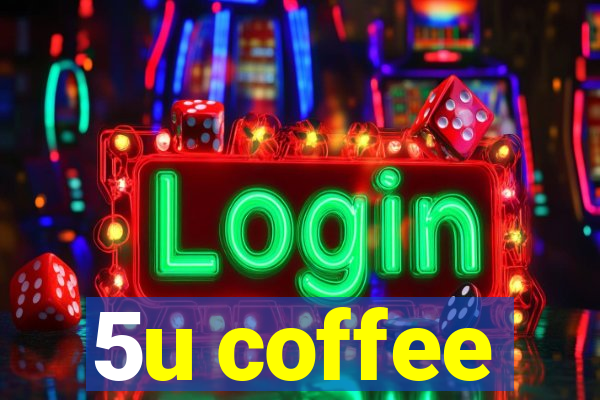 5u coffee