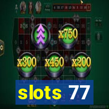 slots 77