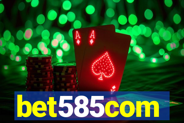 bet585com