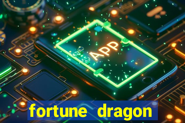 fortune dragon melhor horário para jogar