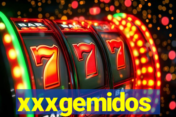 xxxgemidos