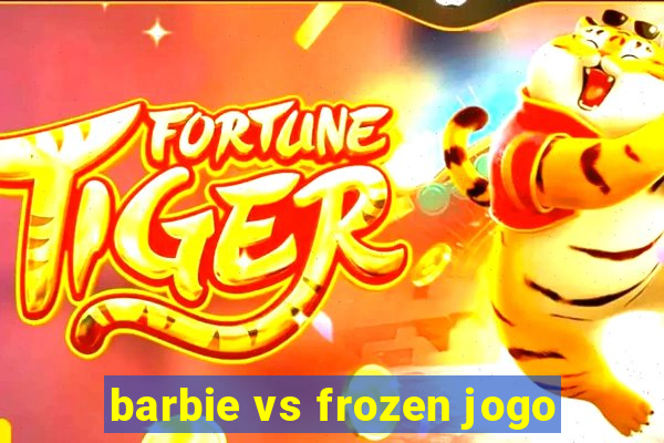 barbie vs frozen jogo