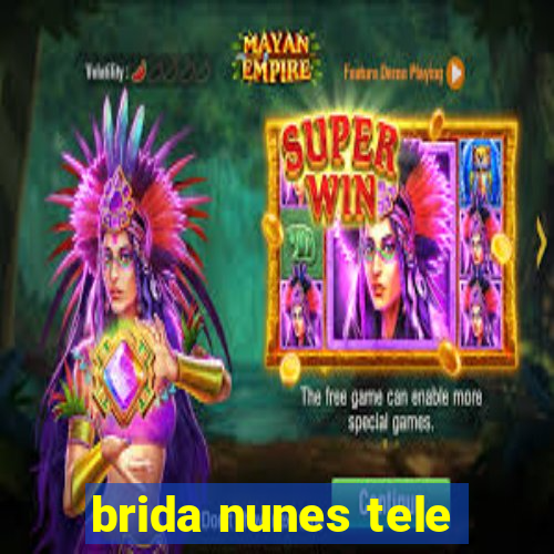 brida nunes tele