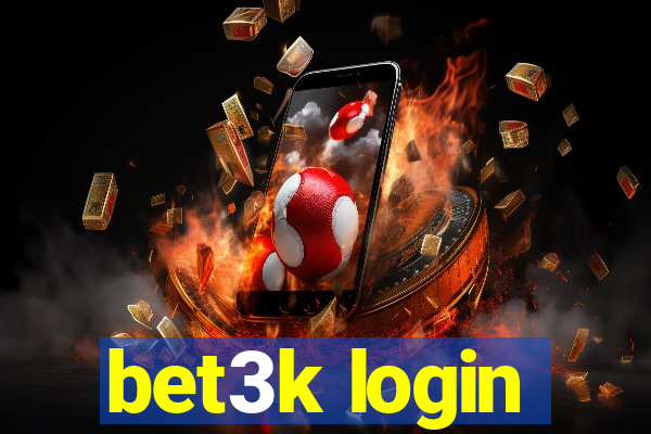 bet3k login