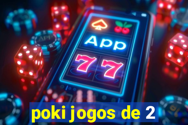 poki jogos de 2