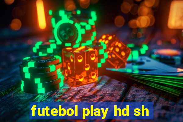 futebol play hd sh