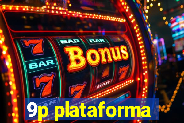 9p plataforma