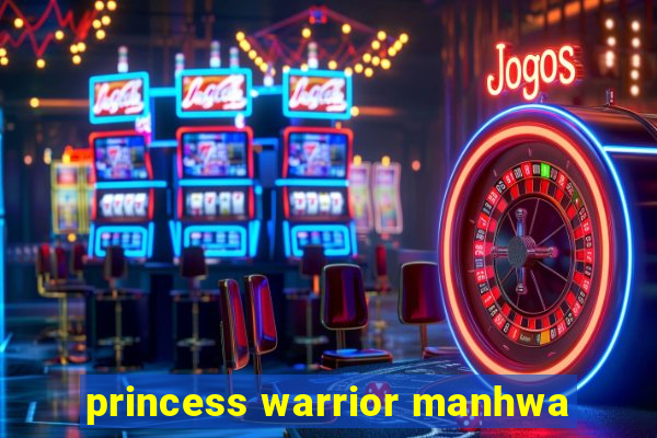 princess warrior manhwa