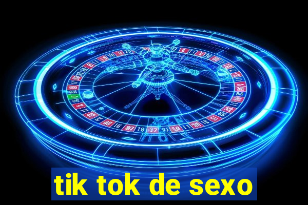 tik tok de sexo