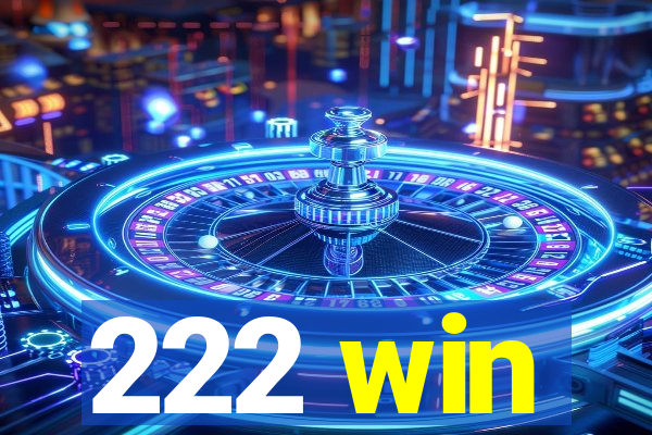 222 win