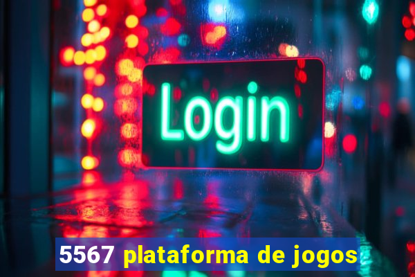 5567 plataforma de jogos