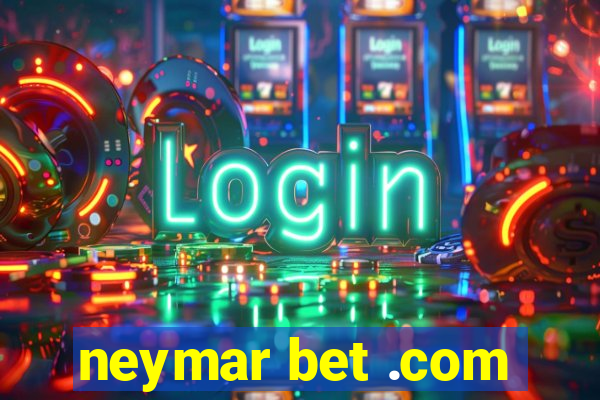 neymar bet .com