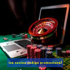 ice casino codigo promocional