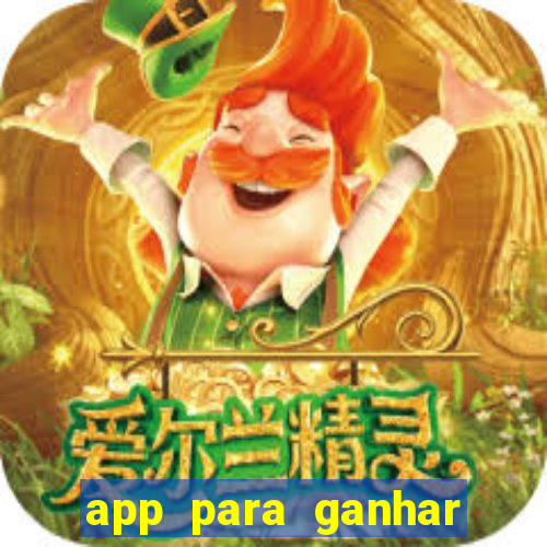 app para ganhar dinheiro jogando