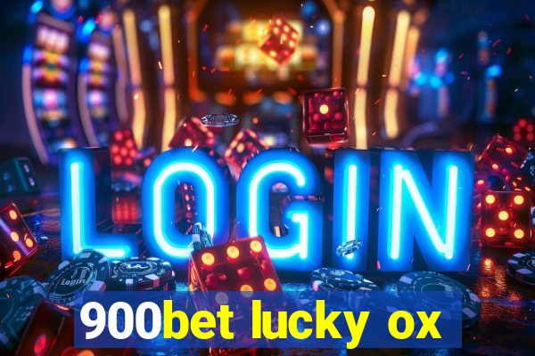 900bet lucky ox