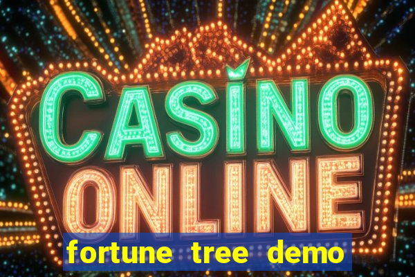 fortune tree demo grátis dinheiro infinito