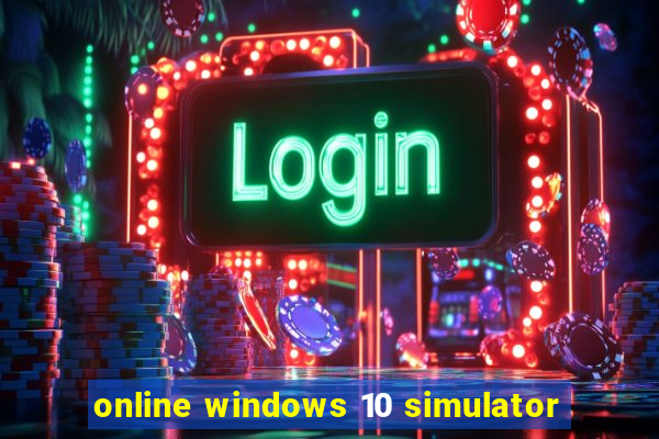 online windows 10 simulator