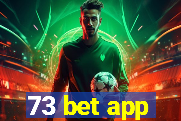 73 bet app