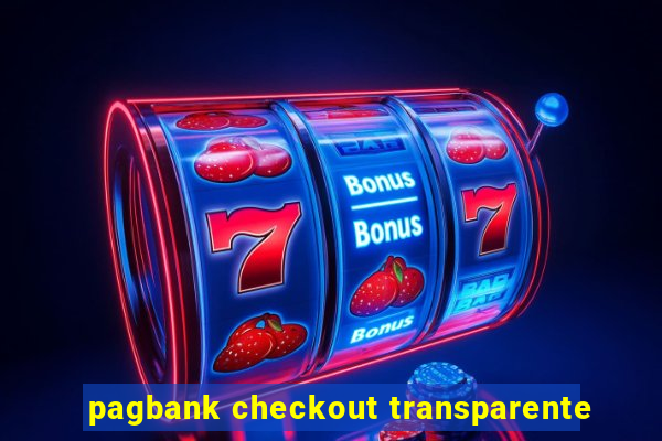 pagbank checkout transparente