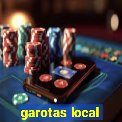 garotas local