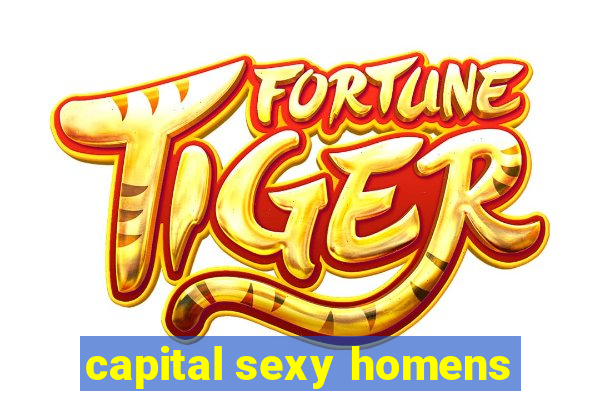 capital sexy homens