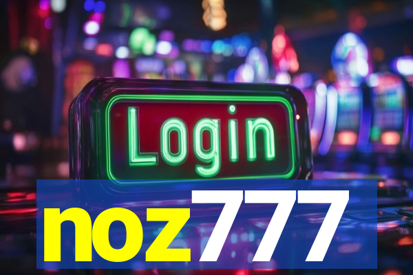 noz777