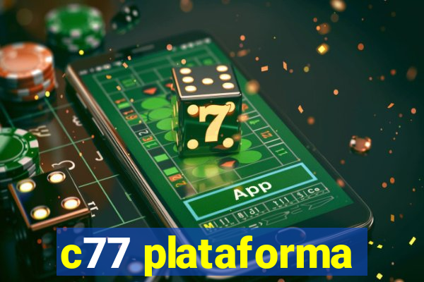 c77 plataforma