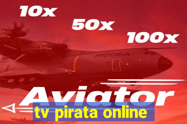 tv pirata online