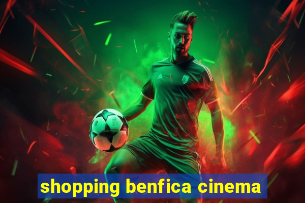 shopping benfica cinema