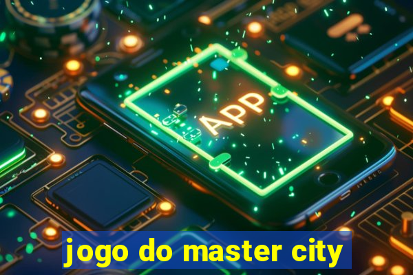 jogo do master city