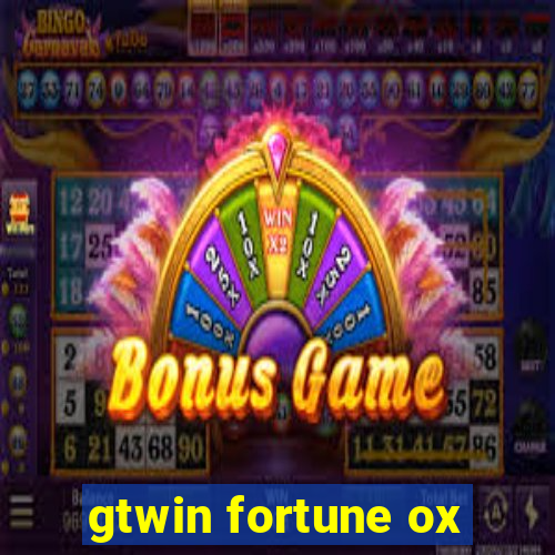 gtwin fortune ox