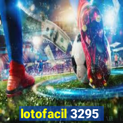 lotofacil 3295