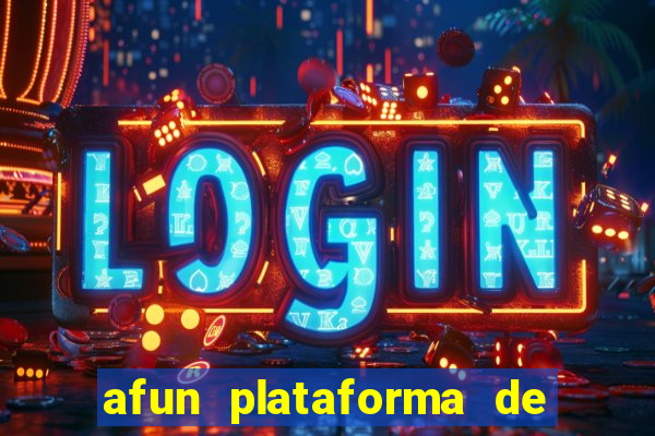 afun plataforma de jogos para ganhar dinheiro