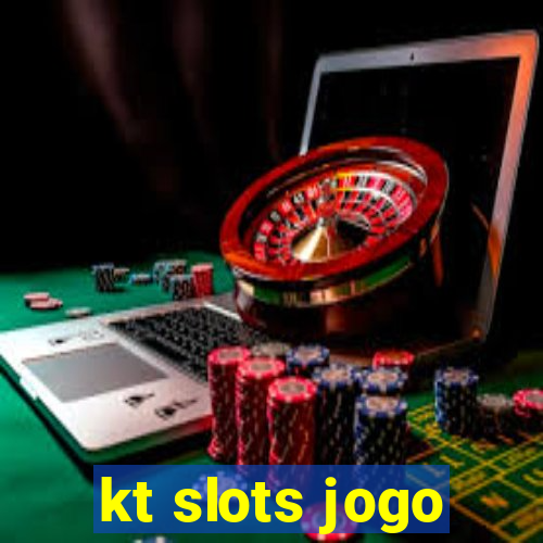 kt slots jogo