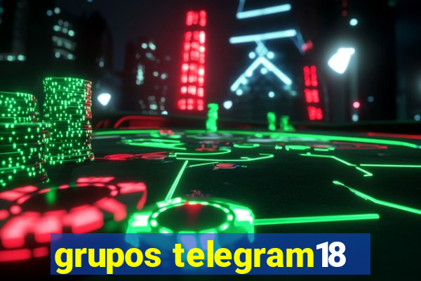 grupos telegram18