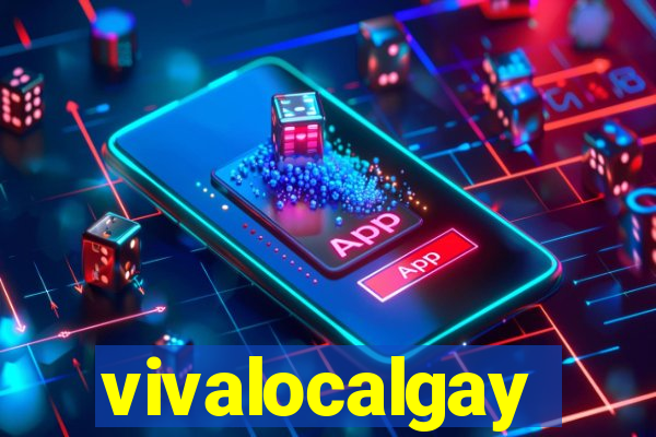 vivalocalgay