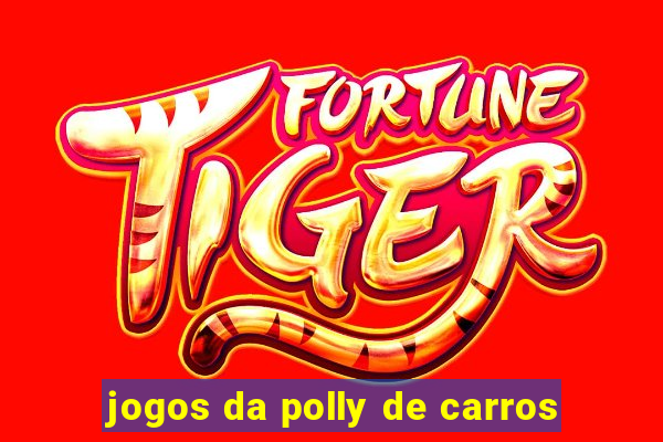 jogos da polly de carros