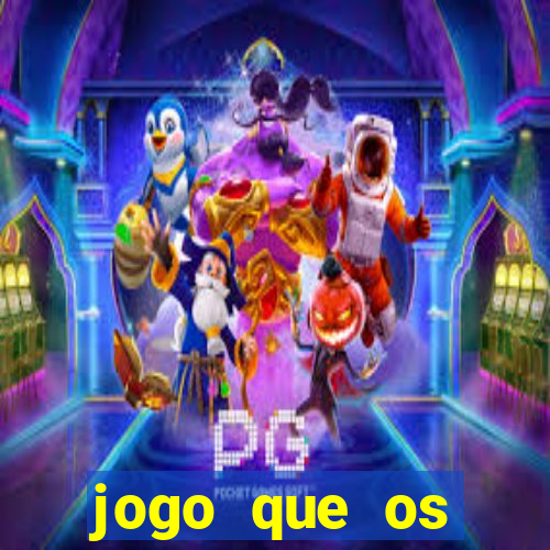 jogo que os famosos jogam para ganhar dinheiro