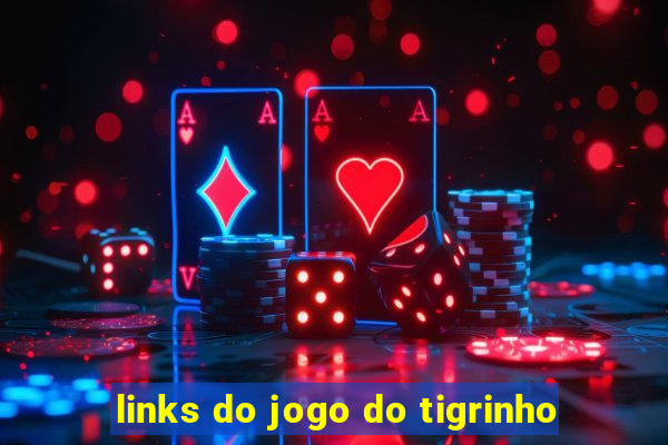 links do jogo do tigrinho