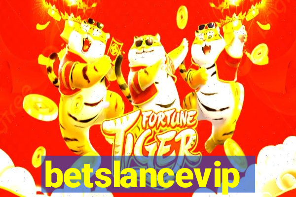 betslancevip