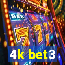 4k bet3