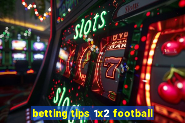 betting tips 1x2 football