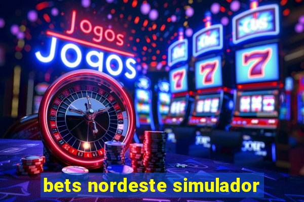 bets nordeste simulador