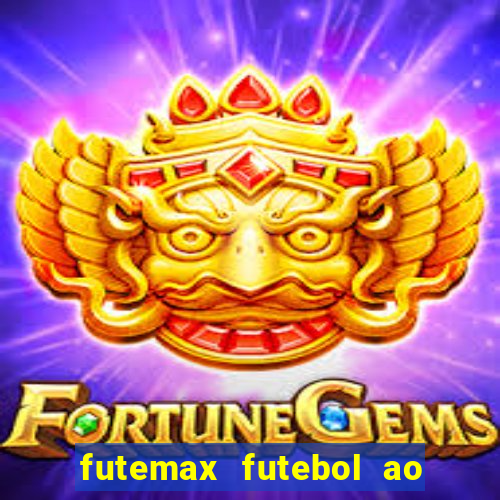 futemax futebol ao vivo sem anuncio