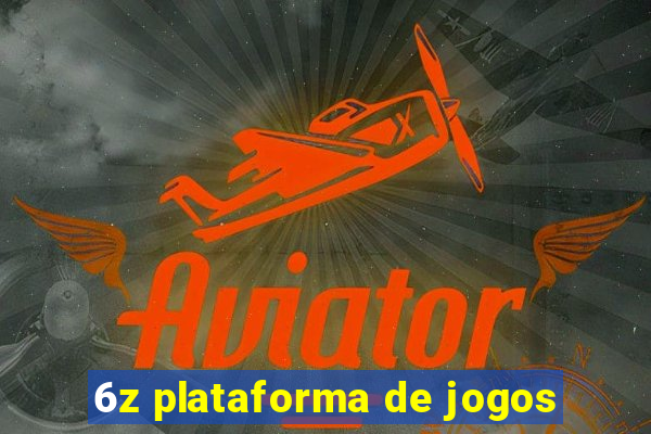 6z plataforma de jogos