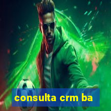 consulta crm ba