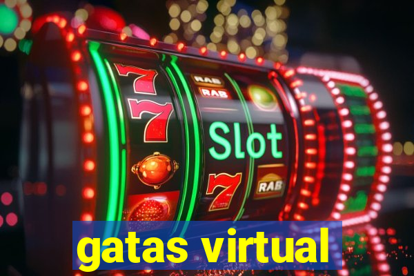 gatas virtual