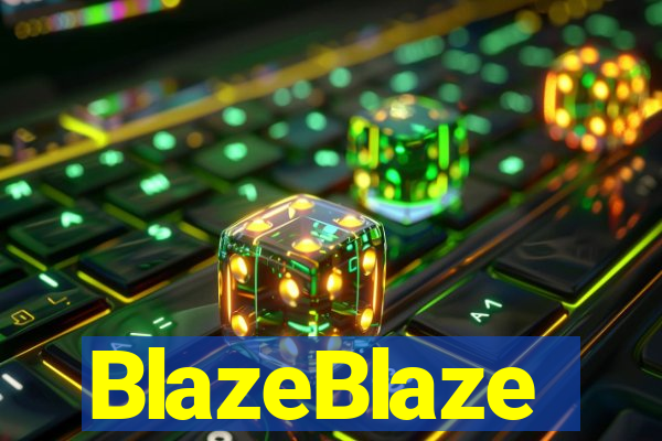 BlazeBlaze