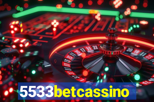 5533betcassino